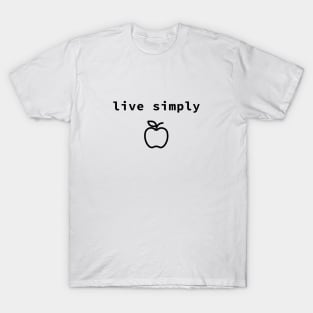 live simply T-Shirt